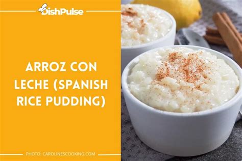  Arroz con Leche? Uma Sinfonia Cremosa de Sabores Espanhóis que Derrete na Boca!